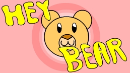 Hey Bear